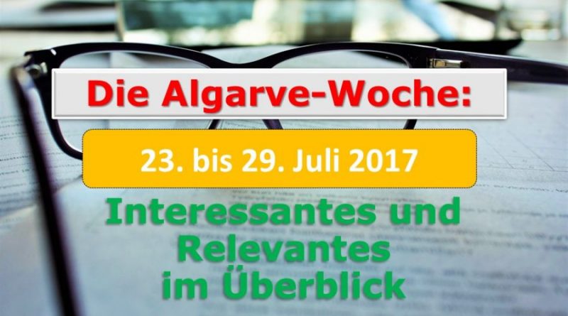 Algarve-News für die KW 30 vom 23. bis 29. Juli 2017